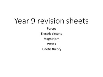 Revision sheets for Y9 end of year Physics