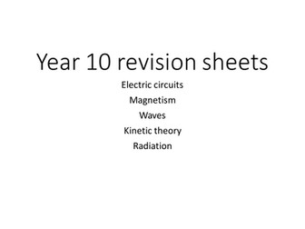 Revision sheets for Y10 end of year Physics
