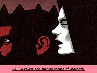 Macbeth: A comprehensive guide to revision Act One
