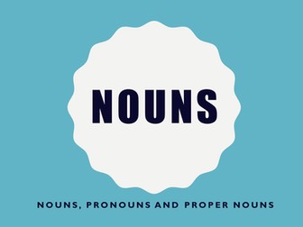 Nouns, pronouns and proper nouns PowerPoint.