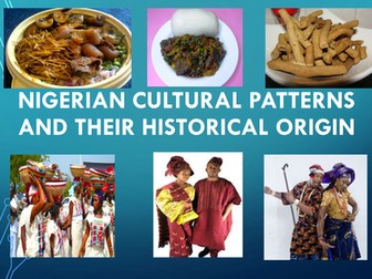 Nigerian cultural patterns and their historical origin