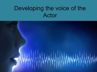 Developing Voice  Power point. BTEC