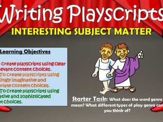 Writing Playscripts: Interesting Subject Matter!