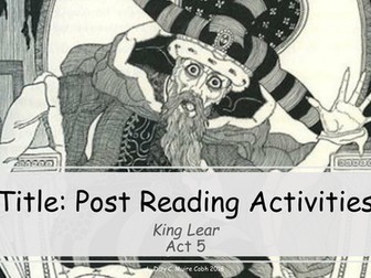 King Lear Act 5 Post Reading Activities