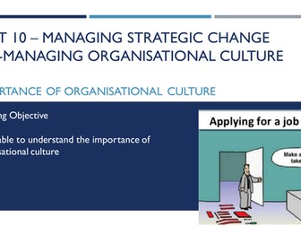 AQA Business A-level Unit 10.2 Managing Organisational Culture