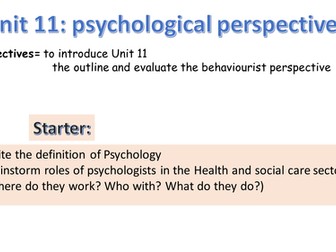 New Btec Health and Social care - unit 11 Psychological perspectives TASK 1 lessons