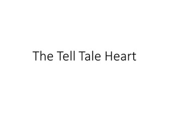 The Tell Tale Heart - Language and Structure