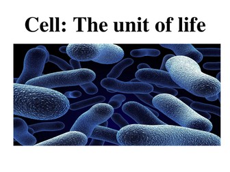 Cell: The unit of Life