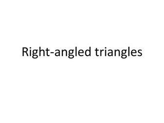 Resources for introducing and practising trigonometry on right-angled triangles