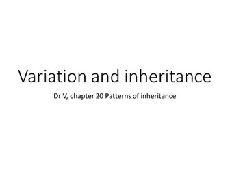 Lesson 1 Variation and Inheritance OCR Biology A2, chapter 20.1