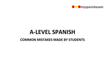 A-LEVEL SPANISH - COMMON GRAMMATICAL MISTAKES