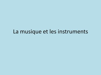 GCSE/KS3 French- la musique et les instruments
