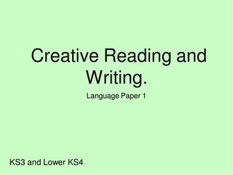 Creative Reading and Writing (GCSE Lang paper 1 AQA1-9)