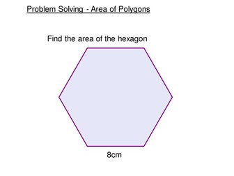 Problem Solving - Area of Hexagon, Octagon, General Rule Polygons