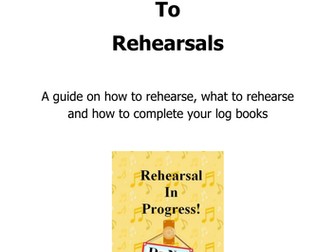 Rehearsal Guide for BTEC performances