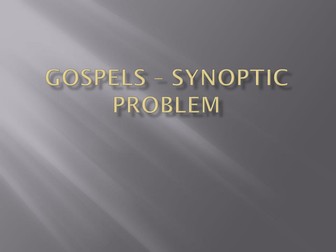 Lesson on the Synoptic Problem of the Gospels