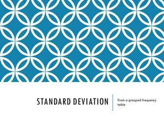 How to calculate Standard Deviation from a Grouped Frequency table.