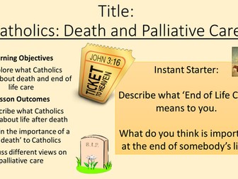 Eduqas Route B Life and Death - Catholics on a Good Death and Palliative Care