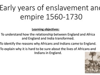 Early years of enslavement and empire 1560-1730