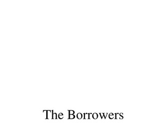 The Borrowers Read and Respond