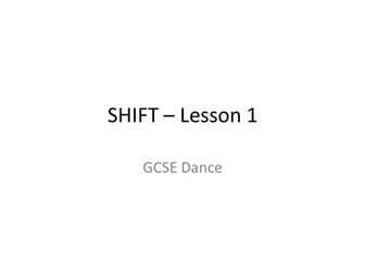 AQA GCSE Dance - Teaching Set Phrase Shift - 6 weeks of lessons