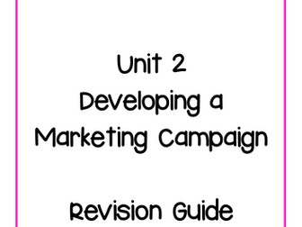BTEC Level 3 Business Unit 2 Developing a Marketing Campaign Revision Guide