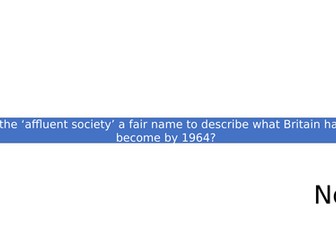 Affluent society 1951-1964 - The end of the establishment