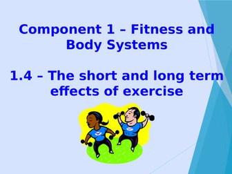 GCSE PE- Short and Long Term Effects of Exercise