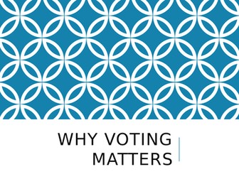 Year 12/13 (Sixth Form) Assembly - Why voting matters
