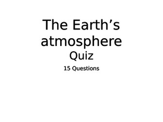 AQA KS4 Revision quiz on the Earth's atmosphere
