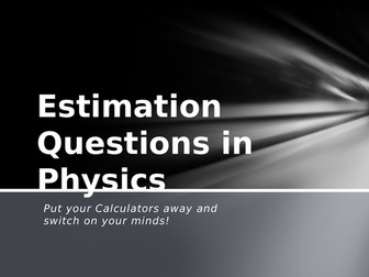 Estimation Questions in A Level Physics