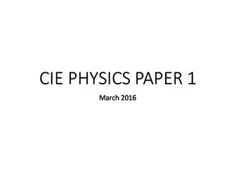 CIE March 2016 Physics paper 1 selected  answers