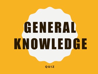 General Knowledge Quiz No 2.  Perfect for form or tutor time!