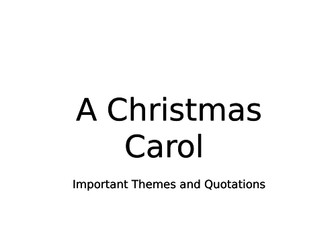 A Christmas Carol - Themes and Quotations