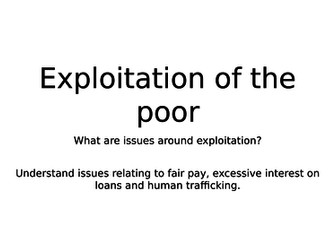 Exploitation of the poor