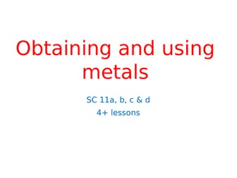 Edexcel 9-1  Obtaining and using metals and LCA Unit 11