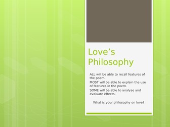 Powerpoint for 'Love's Philosophy'.