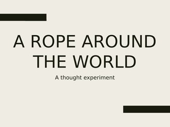 A Rope Around the World - Circumference of a Circle thought experiment