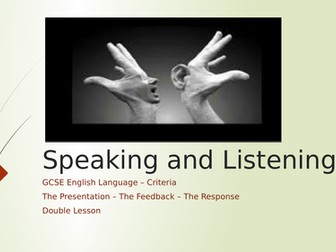 GCSE English Language Speaking and Listening - double lesson