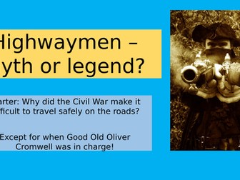 Highwaymen - myth or legend?