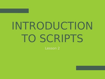 Year 8 Introduction to scripts