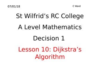 DECISION MATHEMATICS A LEVEL: DIJKSTRA