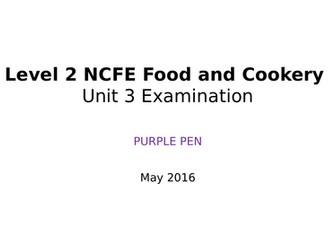 NCFE Food and Cookery Unit 3 Examination - Exploring Balanced Diets - May 2016