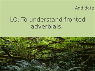 Fronted adverbials lesson - Year 4