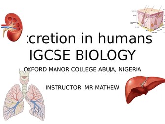 EXCRETION IN HUMANS IGCSE BIOLOGY