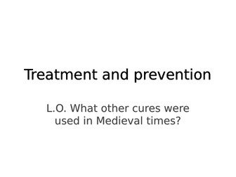 Treatment and prevention in Medieval England - What other cures were used in Medieval times?
