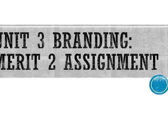 BTEC Level 2 First Award in Business- Unit 3 Branding Learning Aim A and B