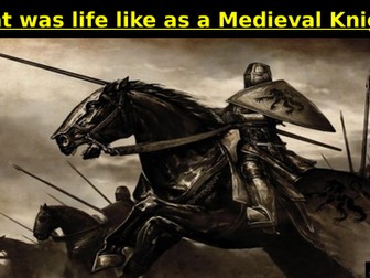 Medieval England: Life as a Knight