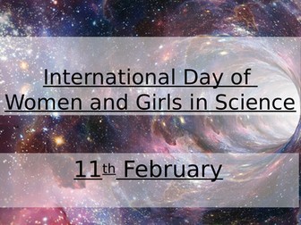 International Day of Women and Girls in Science - assembly (February)