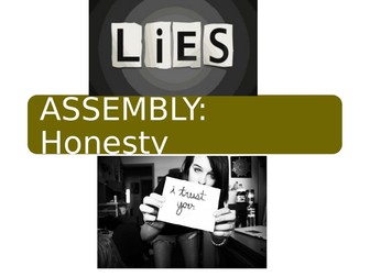 Whole school assembly  for Secondary school on Honesty